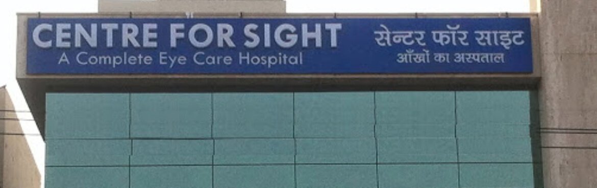 Centre for Sight, Ashok Vihar, Delhi NCR