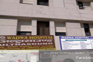 Wadhwa Hospital, Faridabad