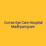 Currae Eye Care Hospital, Madhyamgram, Kolkata