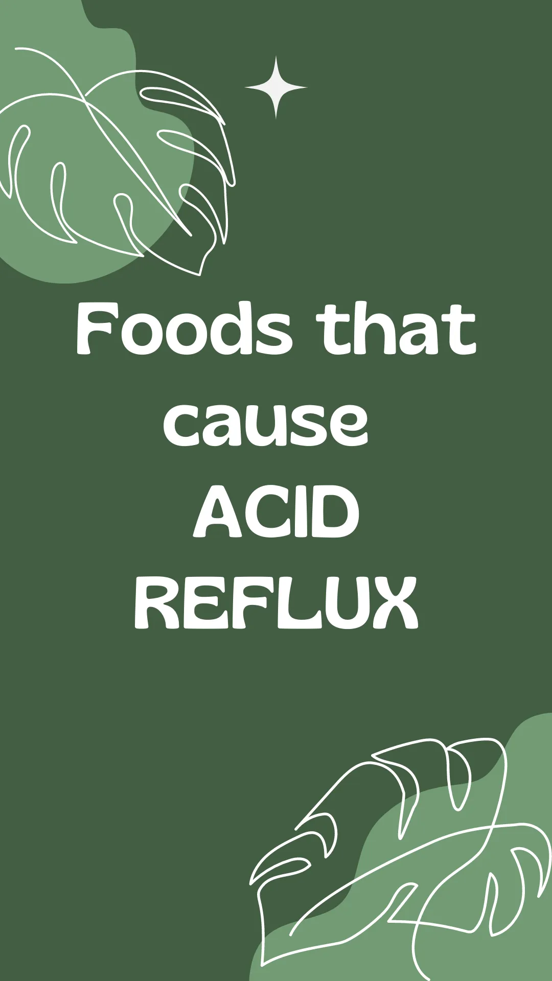 Foods that can cause ACID REFLUX