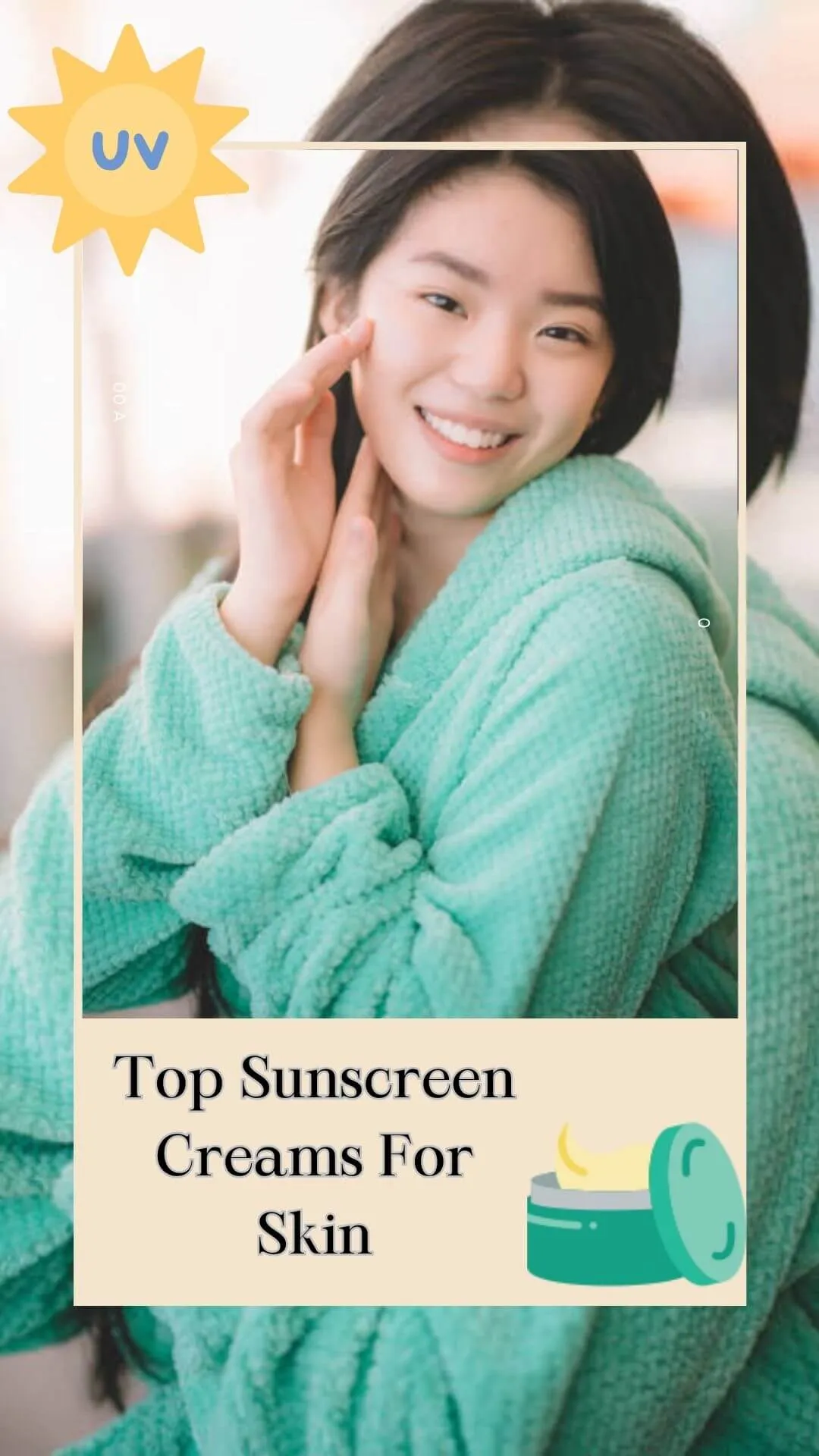 Top Sunscreen Creams For Skin
